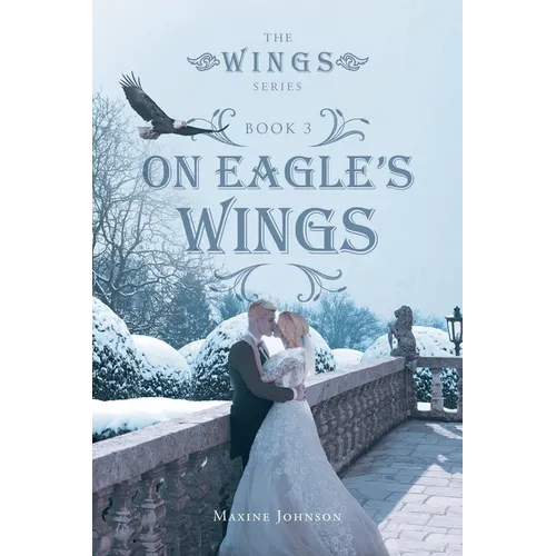 On Eagle's Wings: Book 3 - Paperback