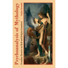 Psychoanalysis of Mythology: Freudian Theories on Myth and Religion Examined - Hardcover