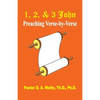 1, 2, & 3 John: Preaching Verse By Verse - Paperback