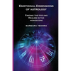 Emotional Dimensions of Astrology: Finding the Feeling Realms in the Horoscope - Paperback