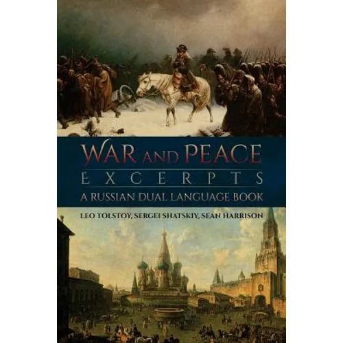 War and Peace Excerpts: A Russian Dual Language Book - Paperback