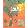 A Tree Is a Community - Hardcover