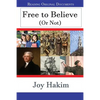 Free to Believe (Or Not) - Paperback