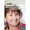 Surviving the worst: How to Recover When Your Husband Kills Your Children - Paperback