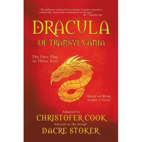 Dracula of Transylvania: The Epic Play in Three Acts - Paperback