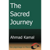 The Sacred Journey: The Pilgrimage to Mecca - Paperback