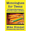 Monologues for Teens: 60 Original Monologues to Stand Out, Inspire, and Shine - Paperback