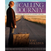 The Calling Journey: Mapping the Stages of a Leader's Life Call: A Coaching Guide - Paperback
