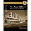 Centennial Edition: Wood Handbook: Wood as an Engineering Material - Paperback