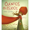 Cuentos Clásicos Para Siempre / Classic Tales - Hardcover