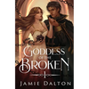 Goddess of the Broken - Hardcover