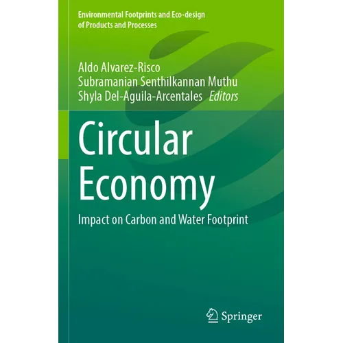 Circular Economy: Impact on Carbon and Water Footprint - Paperback