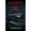 Sojourners of the Sky - Paperback