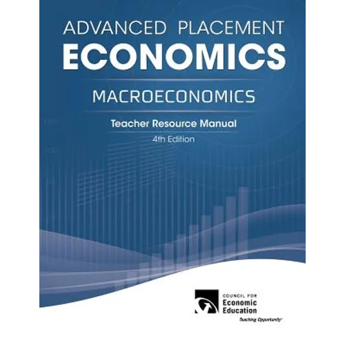 Advanced Placement Economics - Macroeconomics: Teacher Resource Manual - Paperback
