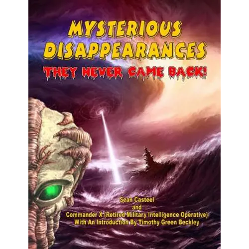 Mysterious Disappearances: They Never Came Back - Paperback