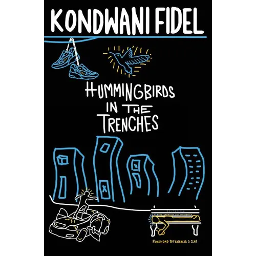 Hummingbirds in The Trenches - Paperback