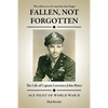 Fallen, Not Forgotten: The Life of Captain Lawrence John Ritter - Paperback