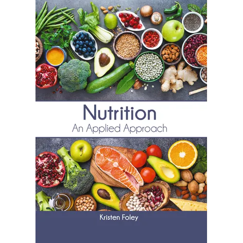 Nutrition: An Applied Approach - Hardcover