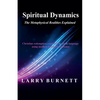 Spiritual Dynamics: The Metaphysical Realities Explained - Paperback