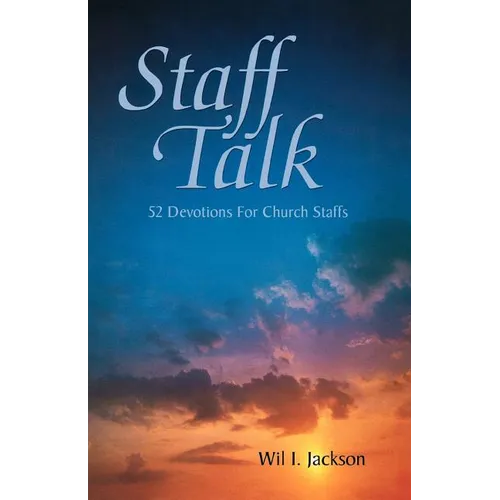 Staff Talk: 52 Devotions For Church Staffs - Paperback