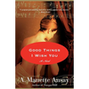 Good Things I Wish You - Paperback