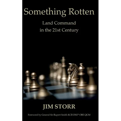 Something Rotten: Land Command in the 21st Century - Hardcover