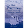 The Magic Of Forgiveness - Paperback