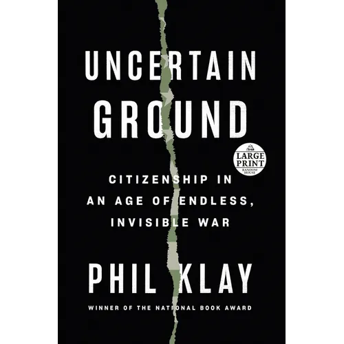 Uncertain Ground: Citizenship in an Age of Endless, Invisible War - Paperback