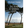 Road to Eternal Life: Reflections on the Prologue of Benedict's Rule - Paperback