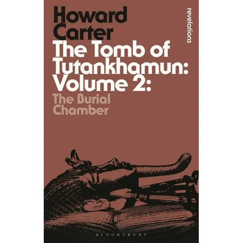 The Tomb of Tutankhamun: Volume 2: The Burial Chamber - Paperback