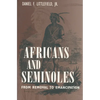 Africans and Seminoles: From Removal to Emancipation - Paperback