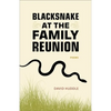 Blacksnake at the Family Reunion: Poems - Paperback