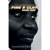 Fire & Clay - Paperback
