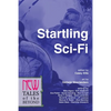 Startling Sci-Fi: New Tales of the Beyond - Paperback