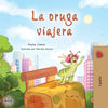 The Traveling Caterpillar (Spanish Book for Kids) - Paperback