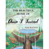The Beautiful Home Of Chase S. Squirrel - Hardcover