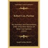 Robert Coe, Puritan: His Ancestors And Descendants, 1340-1910, With Notices Of Other Coe Families (1911) - Paperback