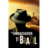 The Ambassador to Brazil - Paperback