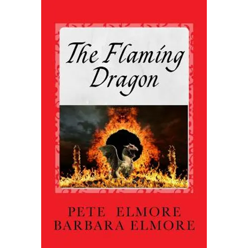 The Flaming Dragon: King Arthur, Merlin, Prince Madoc, The Romans and the Comet Explosion that caused the Evacuation of England and the St - Paperback