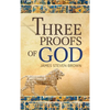 Three Proofs of God - Hardcover