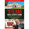 Pass the Texas Real Estate Exam: The Complete Guide to Passing the Texas Real Estate Salesperson License Exam the First Time! - Paperback