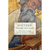 Matthew, Disciple and Scribe - Hardcover