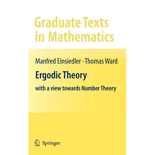 Ergodic Theory: With a View Towards Number Theory - Hardcover