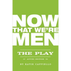 Now That We're Men - Paperback