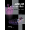 Astral Man to Cosmic Christ: A Metaphysical Odyssey: A Classic Metaphysical Mystery of Murder and Divine Love, and Occult Safety Instruction Manual - Paperback