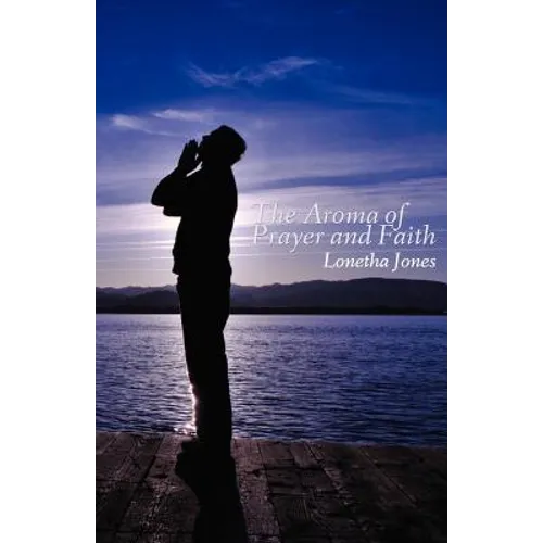 The Aroma of Prayer and Faith - Paperback