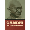 Gandhi: An Autobiography - Paperback