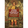 Children of Coyote, Missionaries of Saint Francis: Indian-Spanish Relations in Colonial California, 1769-1850 - Paperback