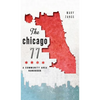 The Chicago 77: A Community Area Handbook - Hardcover