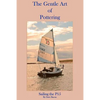 The Gentle Art of Pottering: Sailing the P15 - Paperback